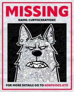 A missing poster for a KorpDog Stray, by the artist CurtisCreationz
