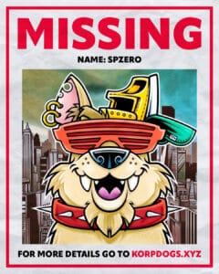 A missing poster for a KorpDog Stray, by the artist SPZero